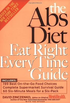 The Abs Diet Eat Right Every Time Guide