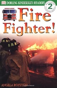 DK Readers: Fire Fighter (Level 2: Beginning to Read Alone)