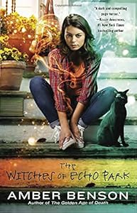 The Witches of Echo Park by Amber Benson