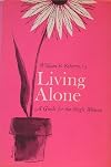 Living Alone : A Guide for the Single Woman