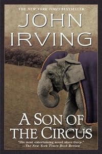 A Son of the Circus: A Novel (Ballantine Reader's Circle)