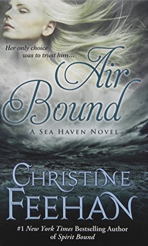 Air Bound: A Sea Haven Novel by Christine Feehan