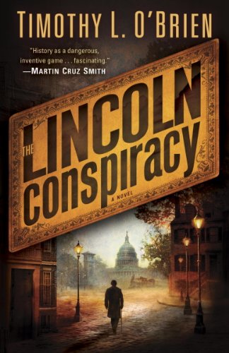 The Lincoln Conspiracy: A Novel by William Martin