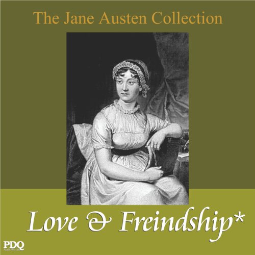 Love and Freindship: The Jane Austen Collection