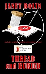 Thread And Buried by Janet Bolin