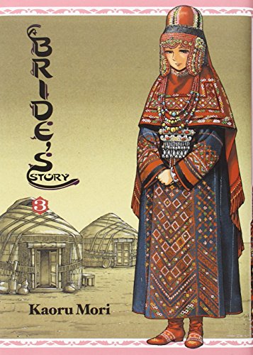 A Bride's Story, Vol. 3 by Kaoru Mori