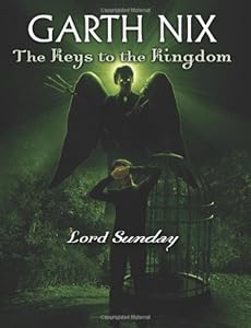 The Keys to the Kingdom #7: Lord Sunday