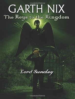 The Keys to the Kingdom #7: Lord Sunday