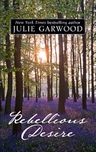 Rebellious Desire (Thorndike Press Large Print Famous Authors Series)