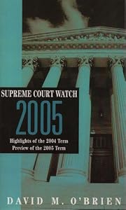 Supreme Court Watch 2005: Highlights of the 2004 Term and Preview of the 2005 Term
