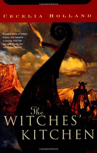 The Witches' Kitchen by Cecelia Holland