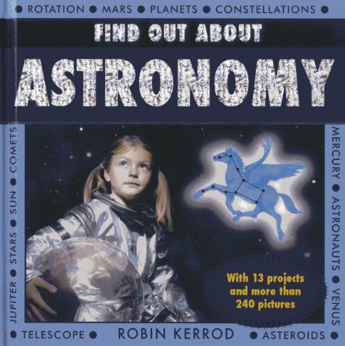 Find Out About Astronomy by Robin Kerrod