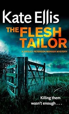 The Flesh Tailor (The Wesley Peterson Murder Mysteries)