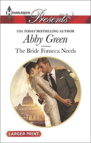 The Bride Fonseca Needs by Abby Green