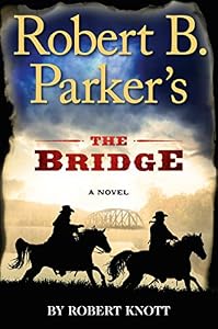 Robert B. Parker's The Bridge