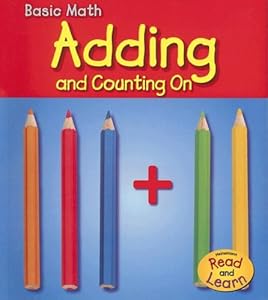 Adding and Counting On (Basic Math)