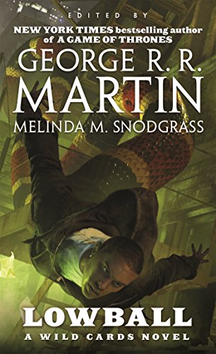 Lowball: A Wild Cards Mosaic Novel by George R  R Martin