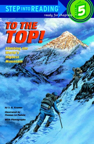 To The Top! Climbing The World's Highest Mountain (Turtleback School & Library Binding Edition) (Step Into Reading: A Step 4 Book)