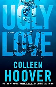 Ugly Love: A Novel