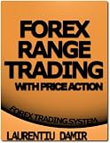 Forex Range Trading With Price Action - Forex Trading System