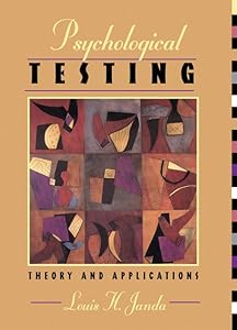 Psychological Testing: Theory and Applications by Roger Dale