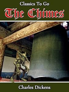 The Chimes: Revised Edition of Original Version