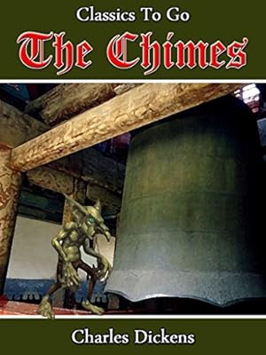 The Chimes: Revised Edition of Original Version