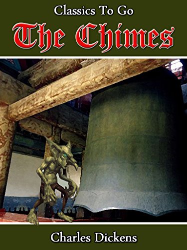 The Chimes: Revised Edition of Original Version by Charles Dickens