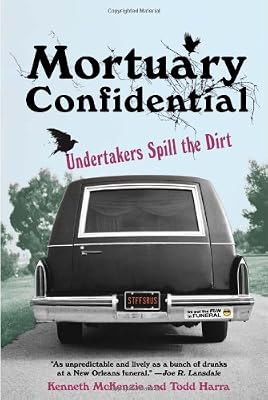 Mortuary Confidential: Undertakers Spill the Dirt
