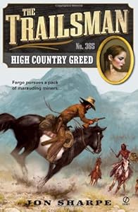The Trailsman #365: High Country Greed