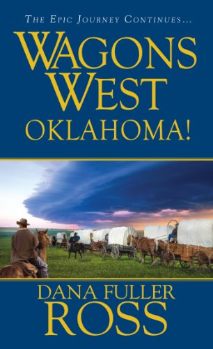 Wagons West: Oklahoma! by Dana Fuller Ross