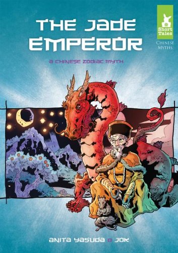 The Jade Emperor: A Chinese Zodiac Myth by Anita Yasuda