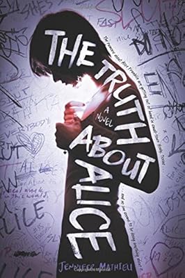 The Truth About Alice: A Novel
