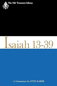 Isaiah 13-39 (1974): A Commentary (The Old Testament Library)