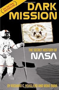 Dark Mission: The Secret History of NASA by Richard C. Hoagland