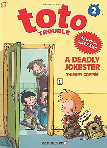 Toto Trouble #2: A Deadly Jokester by Thierry Coppee