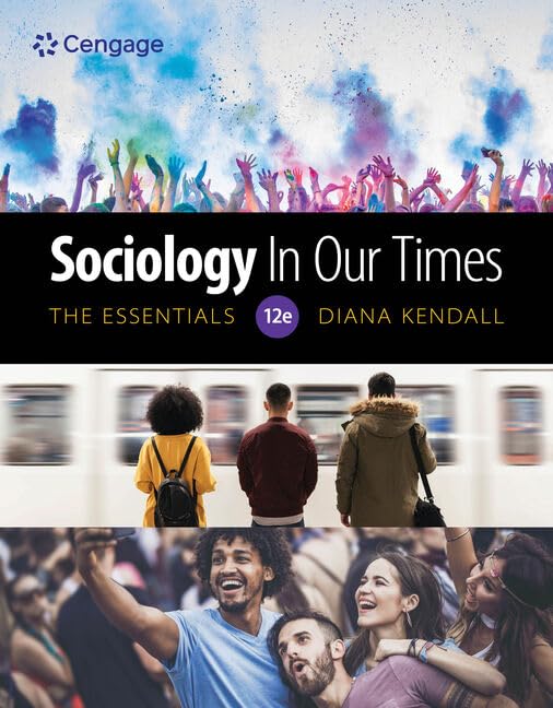 Bundle: Sociology in Our Times: The Essentials, 12th + MindTap, 1 term Printed Access Card by Diana Kendall