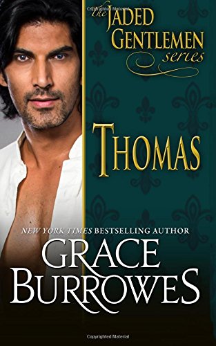 Thomas: The Jaded Gentlemen Book 1 by Grace Burrowes