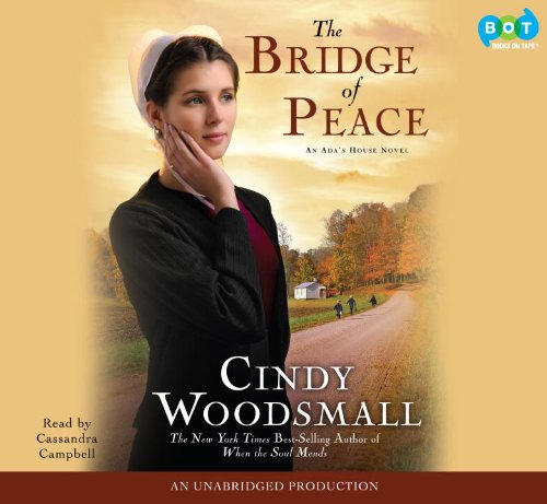 The Bridge of Peace by Cindy Woodsmall