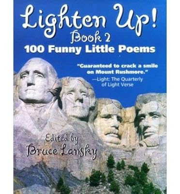 Lighten Up: 100 Funny Little Poems