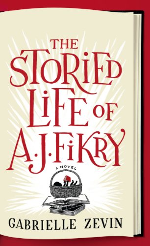 The Storied Life Of Aj Fikry by Gabrielle Zevin