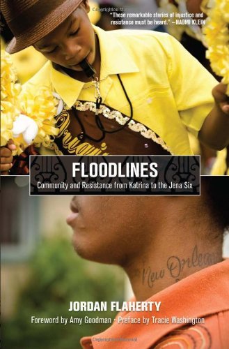 Floodlines: Community and Resistance from Katrina to the Jena Six by Naomi Klein