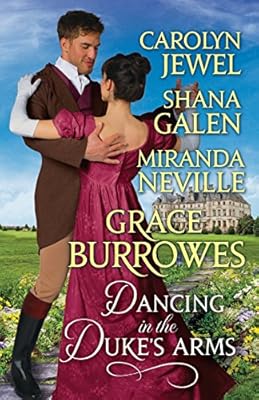 Dancing in The Duke's Arms: A Regency Romance Anthology