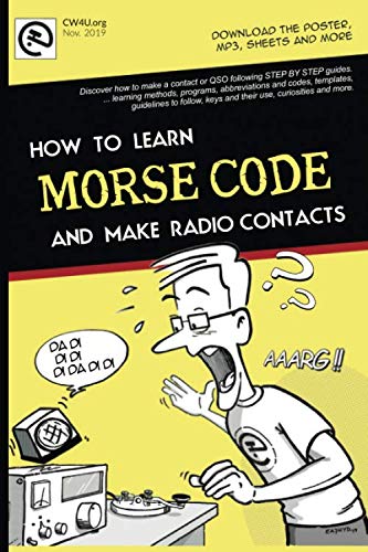 MORSE CODE. How to learn and make radio contacts: New step-by-step manual, from the basics, easily. By EA7HYD by David Gonzalez González EA7HYD