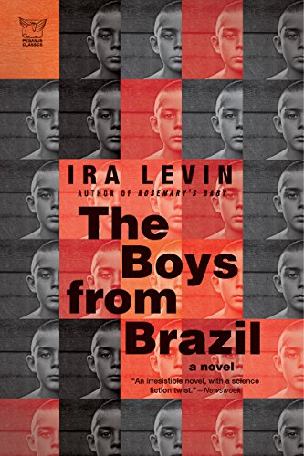 The Boys from Brazil: A Novel by Ira Levin