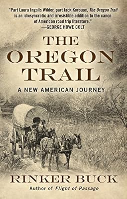 The Oregon Trail: A New American Journey
