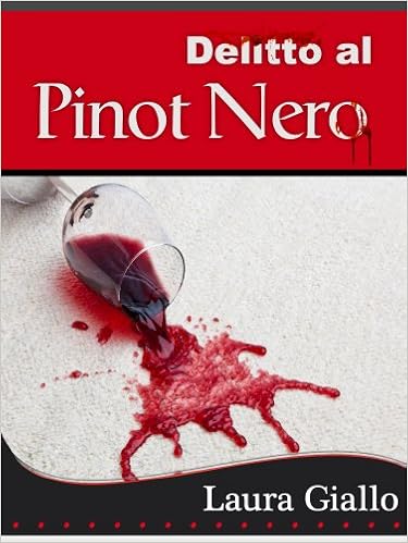 Laura Giallo - Commissario Delonghi Vol. 1 - Delitto al Pinot Nero (2013)