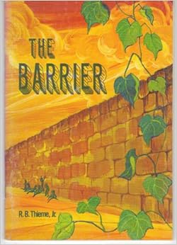 The Barrier: Jr. R. B. Thieme: Amazon.com: Books