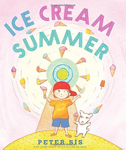 Ice Cream Summer by Peter Sis
