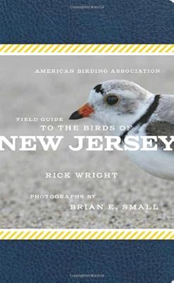 The American Birding Association Field Guide to Birds of New Jersey